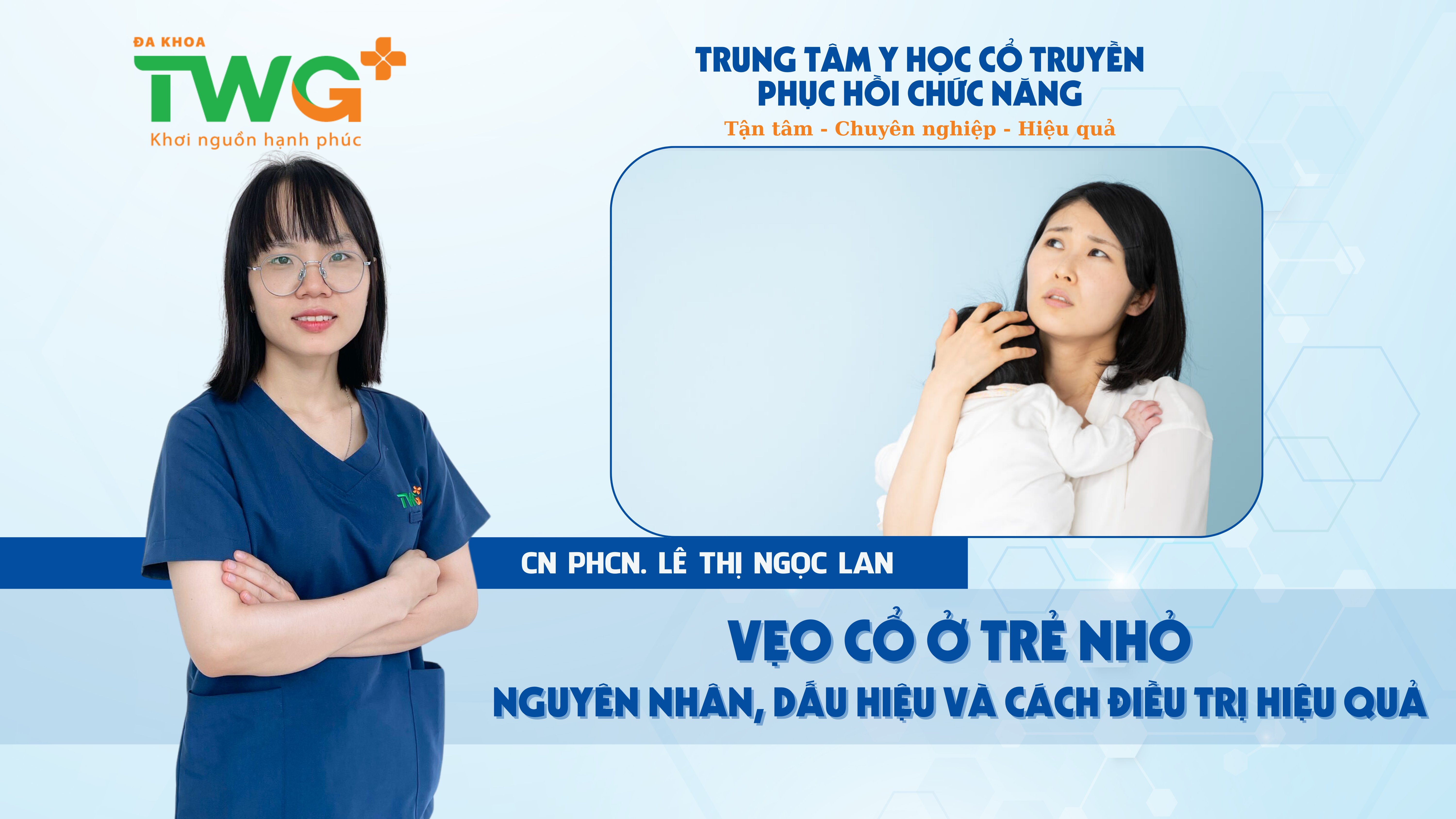 VẸO CỔ Ở TRẺ NHỎ: NGUYÊN NHÂN VÀ CÁCH ĐIỀU TRỊ